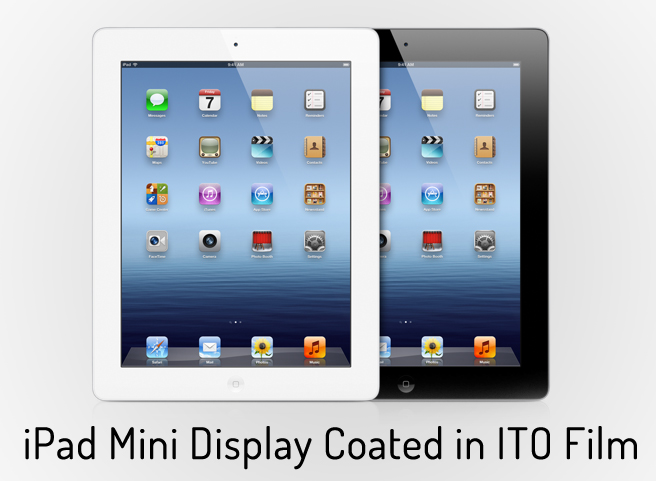 iPad Mini Display to come Coated in ITO Film