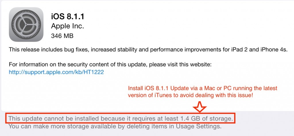 Installation Tip: Connection your iThing to a Mac or PC running the latest version of iTunes to install iOS 8.1.1 — you won't need to make space for the swap files and the update goes much faster.