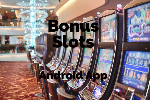 Bonus Slots