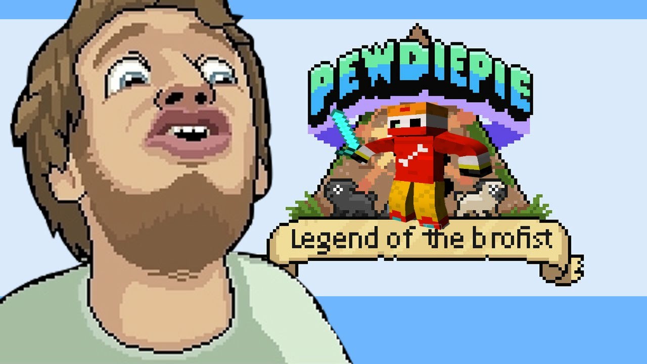 pewdiepie legend of the brofist