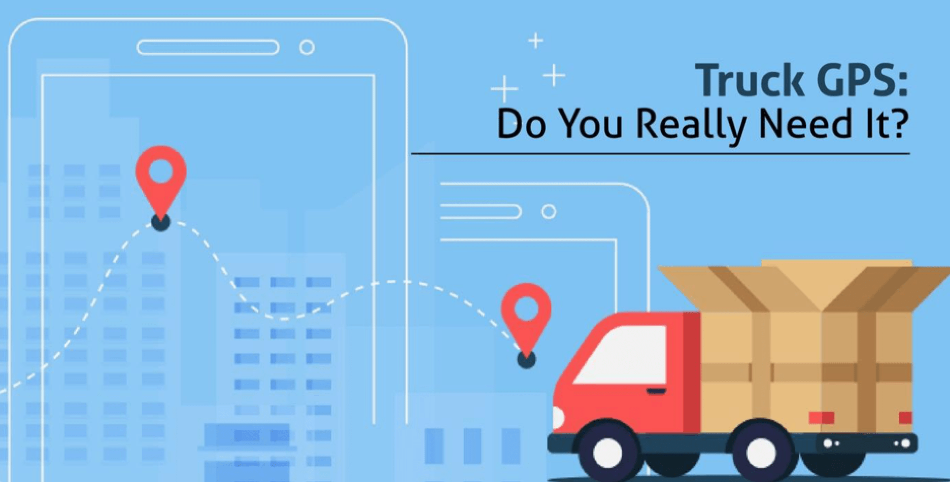 Truck GPS: Do you really need it?