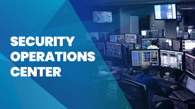 The Benefits of a Security Operations Centers