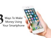 3 Ways To Make Money Using Your Smartphone