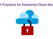 Best Practices for Enterprise Cloud Security