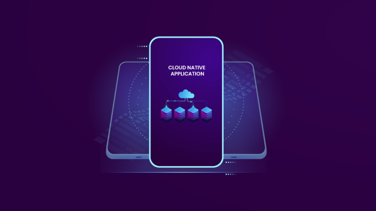 How Businesses Can Reap the Development Benefits of Cloud-Native Applications