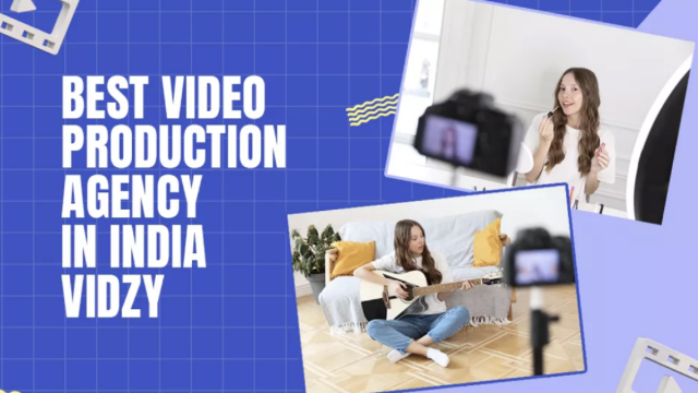 Best Video Production Agency In India – Vidzy