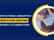 Computational Linguistics Dissertation Writing - From Idea to Completion