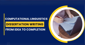 Computational Linguistics Dissertation Writing - From Idea to Completion