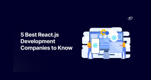 Top 5 ReactJS Development Companies in 2024