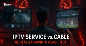 Image 1 of IPTV Service vs. Cable: The Real Bandwidth Usage Test