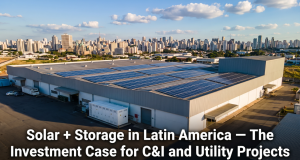 Image 1 of Solar-Plus-Storage in Latin America: Economics, Regulations, and Solution Providers for C&I and Utility-Scale Projects