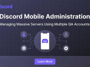 Discord Mobile Administration: Managing Massive Servers Using Multiple QA Accounts Image 1 of Discord Mobile Administration: Managing Massive Servers Using Multiple QA Accounts