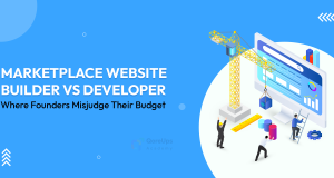 Image 1 of Marketplace Website Builder vs Developer: Where Founders Misjudge Their Budget