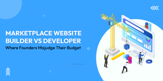 Image 1 of Marketplace Website Builder vs Developer: Where Founders Misjudge Their Budget
