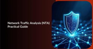 A Practical Guide on Network Traffic Analysis (NTA)